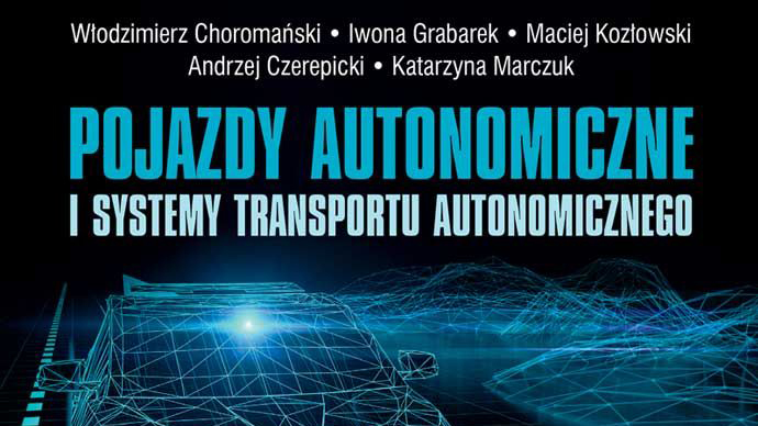 Read more about the article Pojazdy autonomiczne i systemy transportu autonomicznego